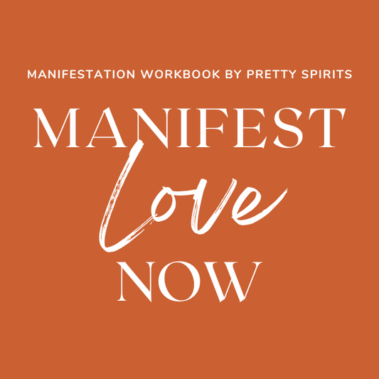 Manifest Love Now Digital Manifestation Guide