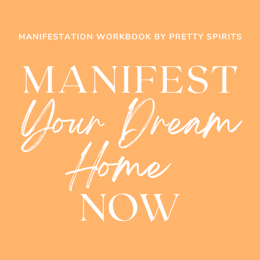 Manifest Your Dream Home Now Digital Manifestation Guide