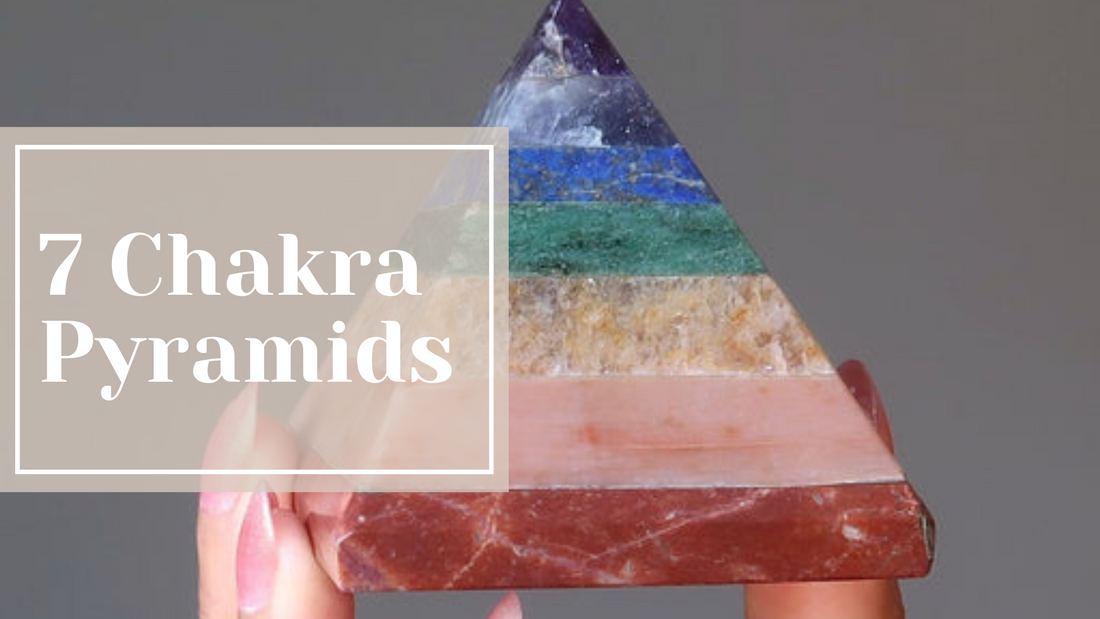 7 Chakra Pyramid Benefits