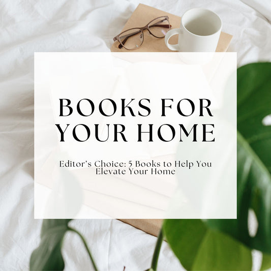 Editor's Choice: Books for Your Home