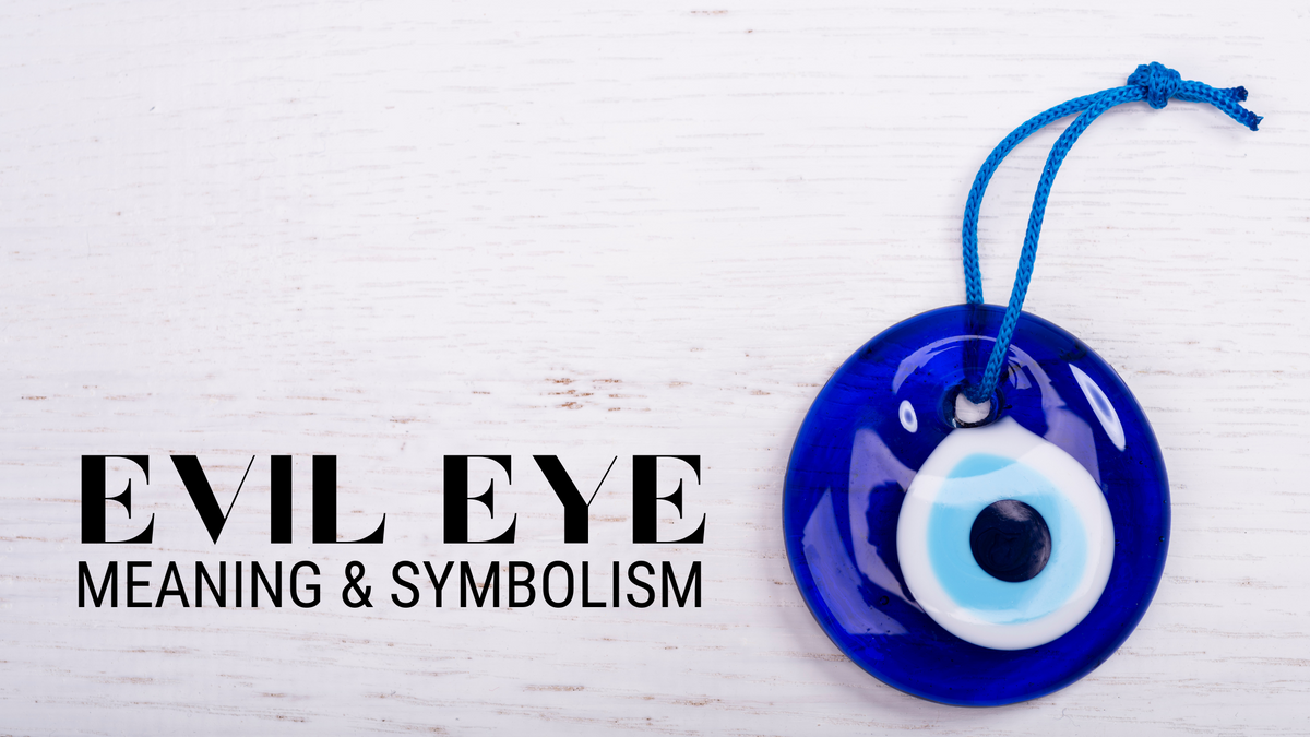 Understanding the Symbolism and Power of the Evil Eye – Pretty Spirits