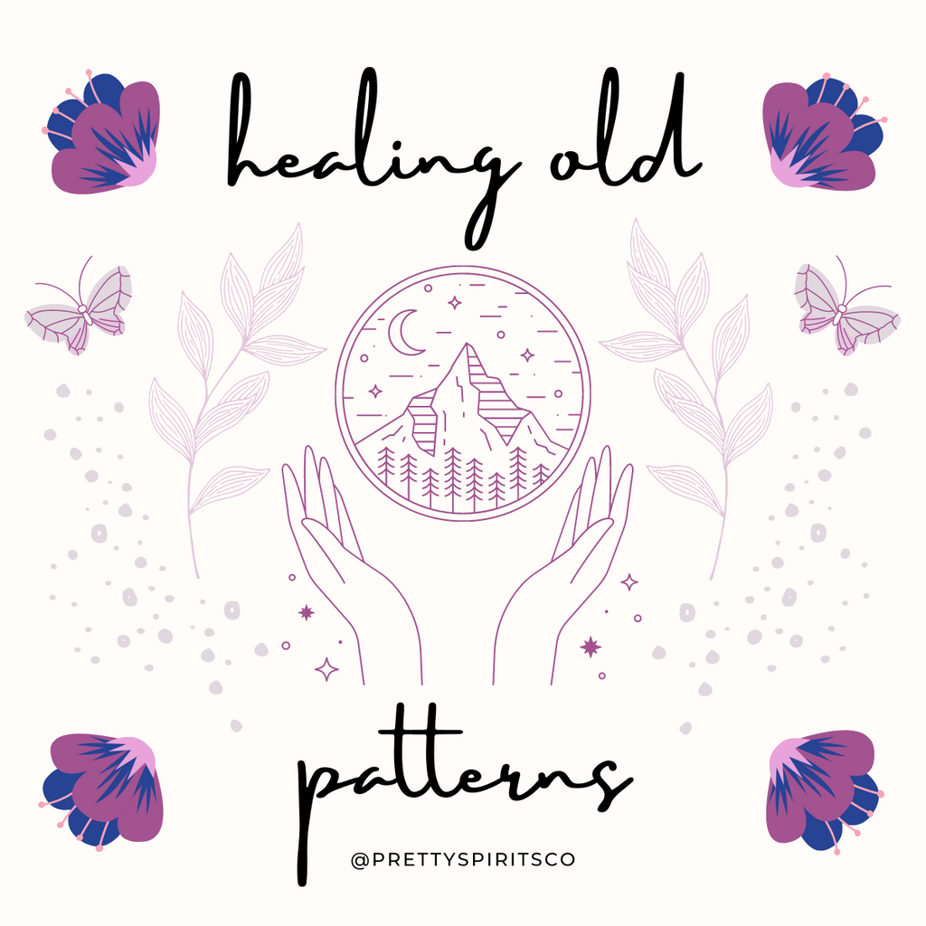 Recognizing and Healing Old Patterns