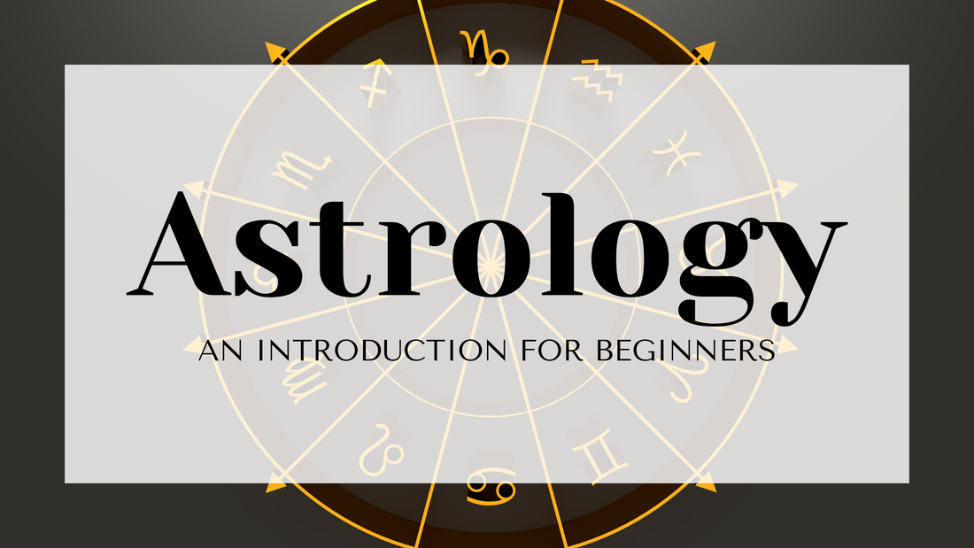 Introduction to Astrology For Beginners