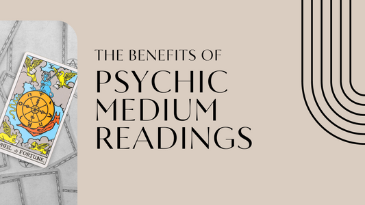 Benefits of Psychic Medium Readings